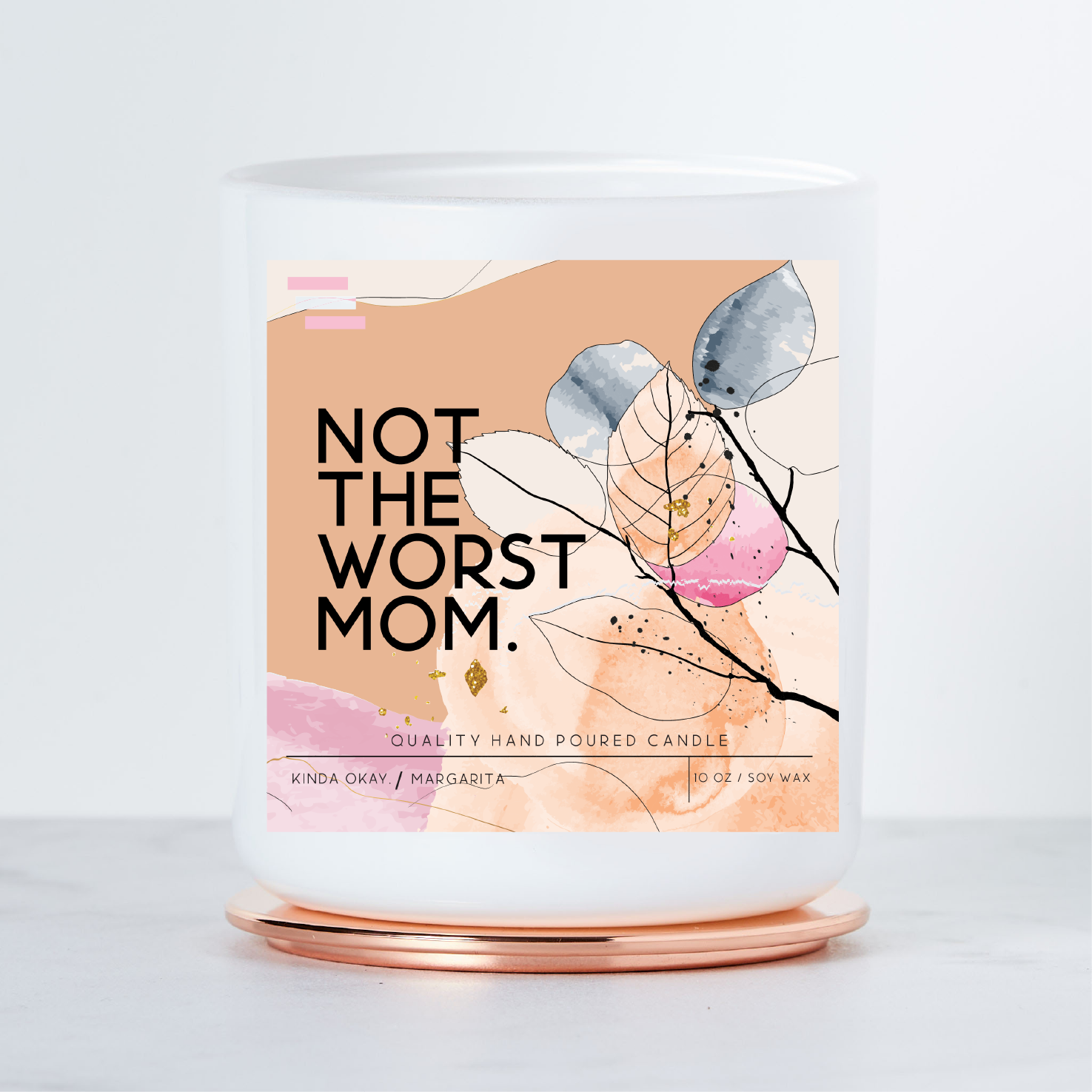 Not The Worst Mom - Colored Luxe Scented Soy Candle