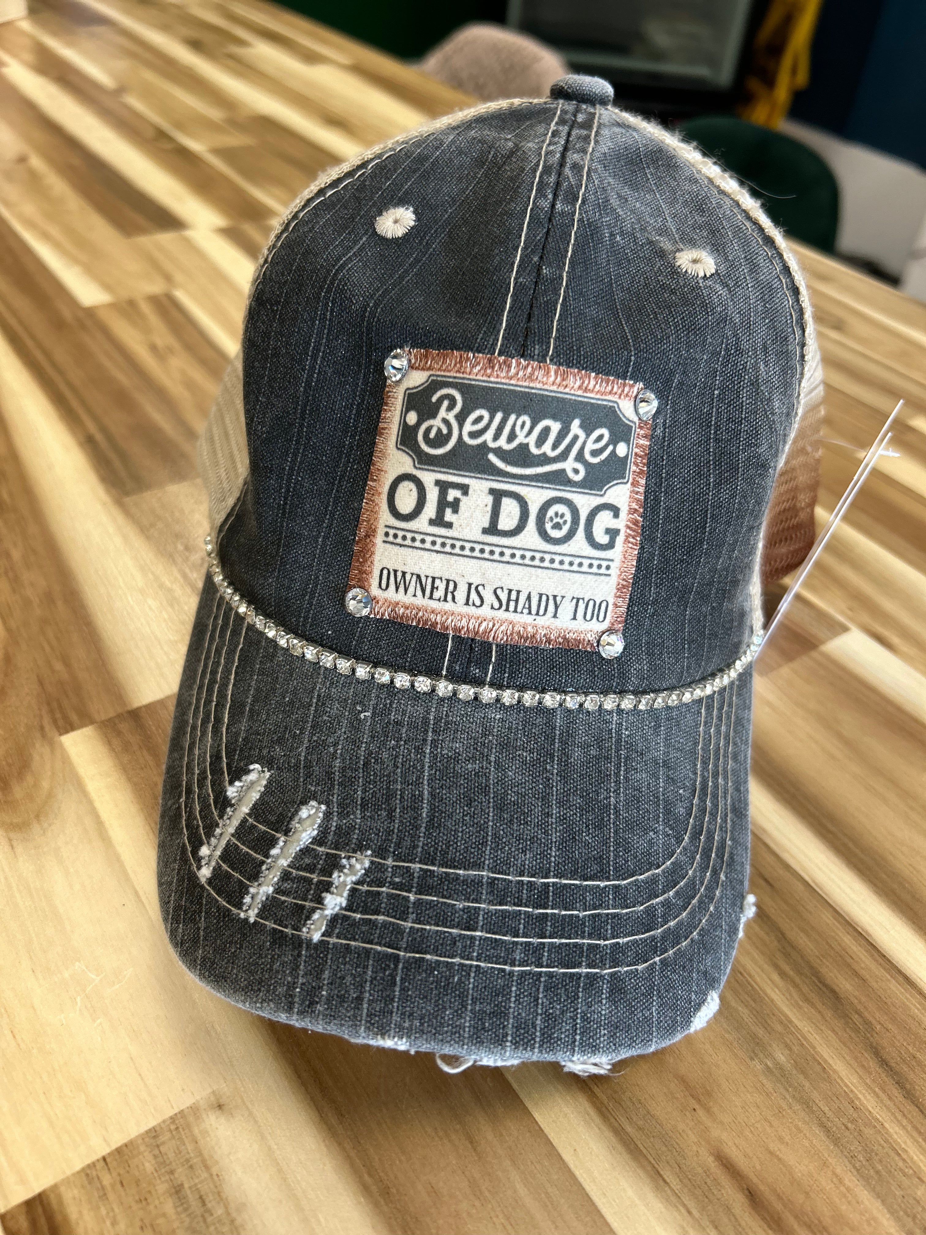 "BEWARE OF DOG OWNER IS SHADY TOO" DISTRESSED TRUCKER HAT