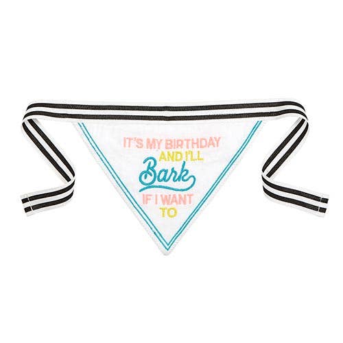 Pet Bandana - It's My Birthday And I'll Bark If I Want To